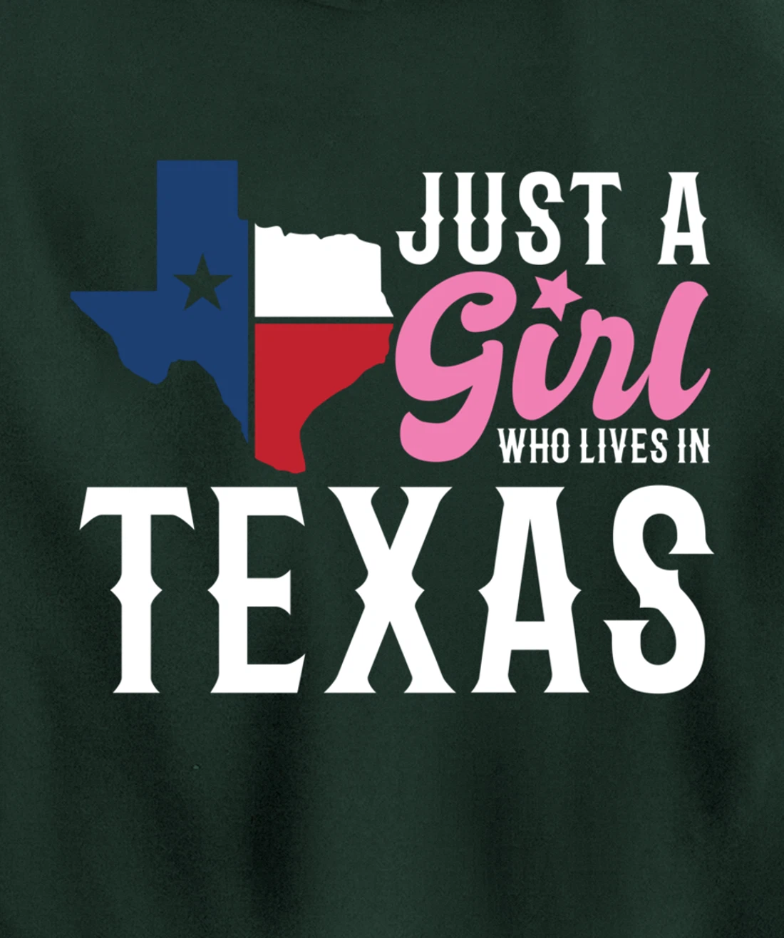 Texan Women Girls American Just A Girl Who Lives In Texas Pullover Hoodie