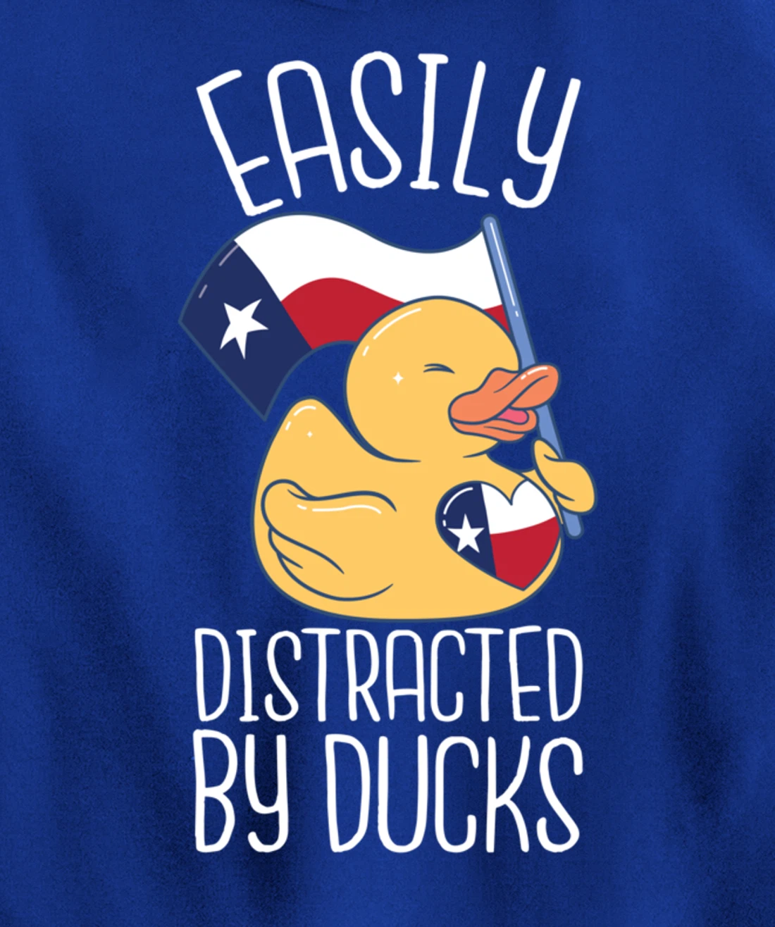 Easily Distracted By Ducks Texas Flag Bird Dallas Austin Tx Pullover Hoodie