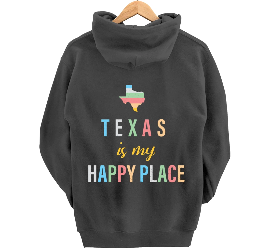 Texas is my Happy Place Souvenir Love of Texas State Pullover Hoodie