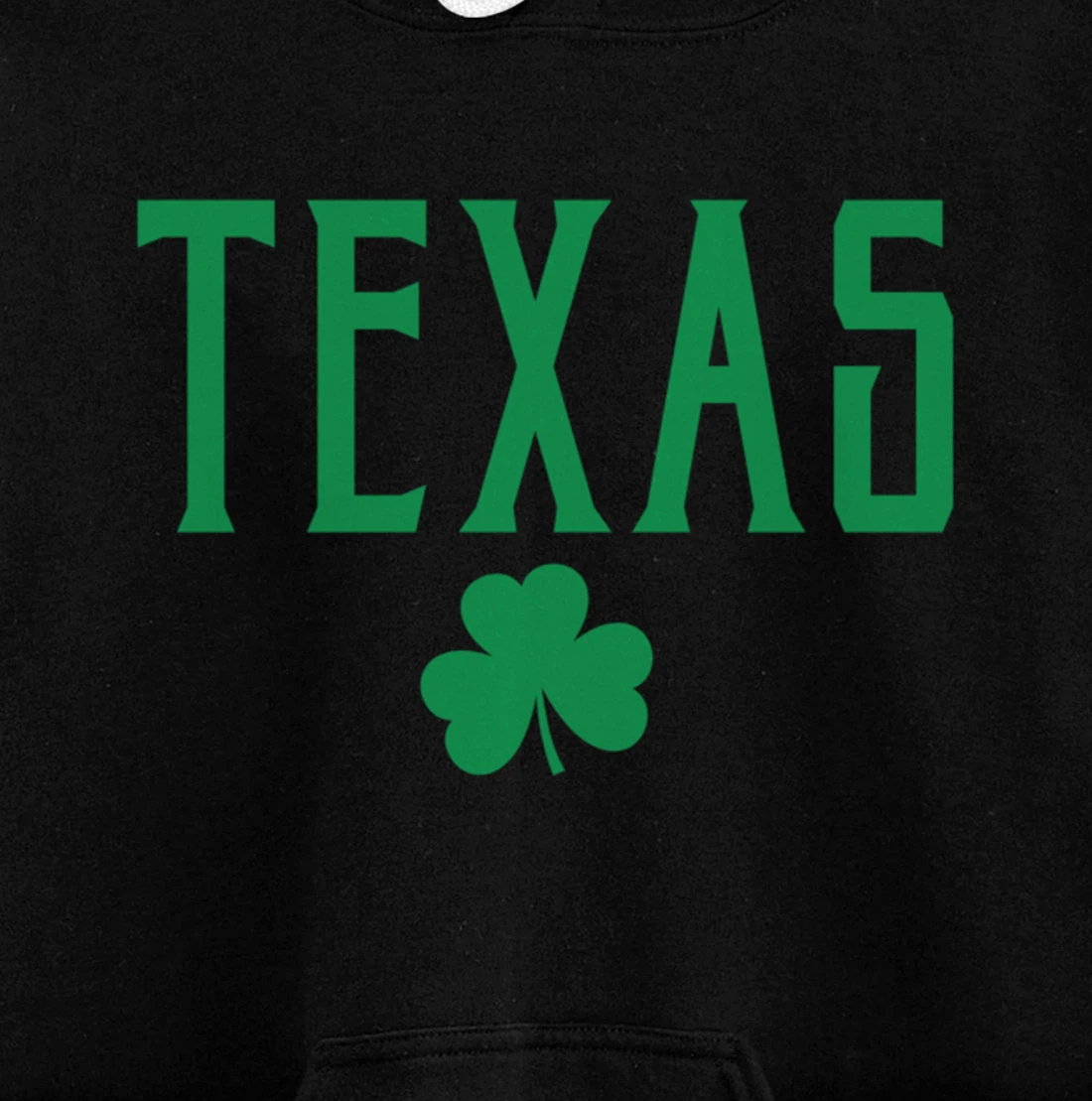 Texas Irish Shamrock Vintage Text Green Print Pullover Hoodie