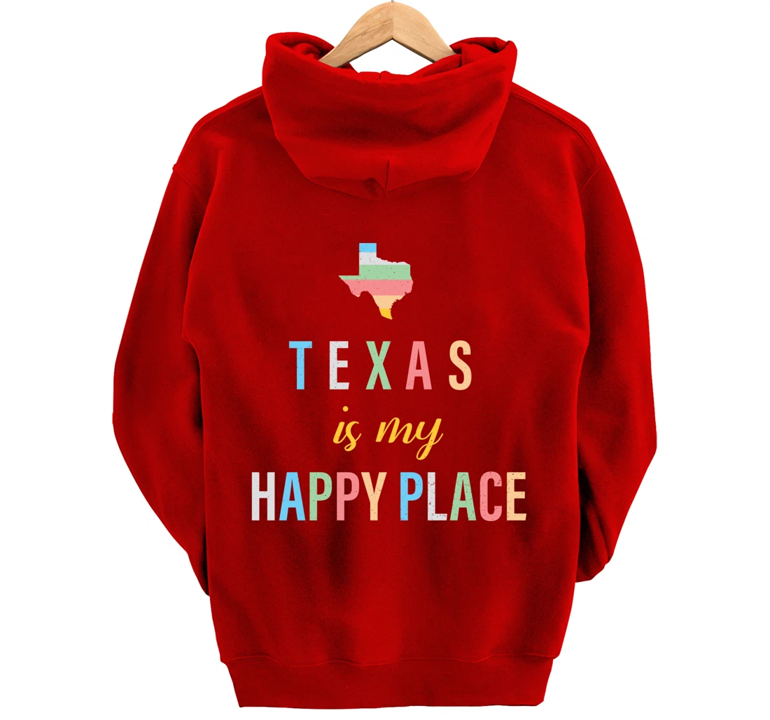 Texas is my Happy Place Souvenir Love of Texas State Pullover Hoodie
