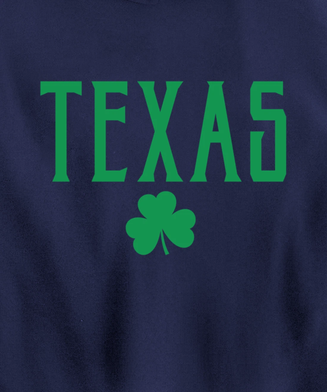 Texas Irish Shamrock Vintage Text Green Print Pullover Hoodie