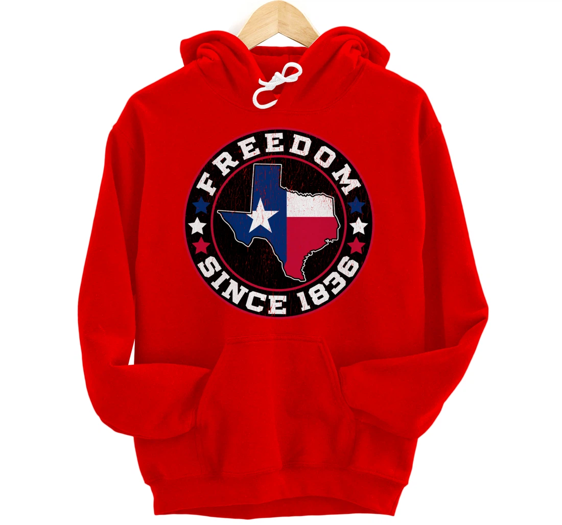 Freedom Since 1836 Texas Independence Day Pullover Hoodie