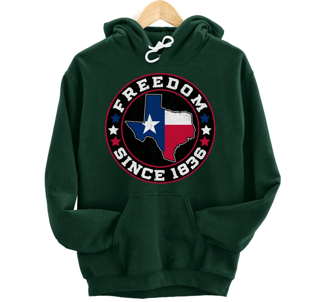 Freedom Since 1836 Texas Independence Day Pullover Hoodie