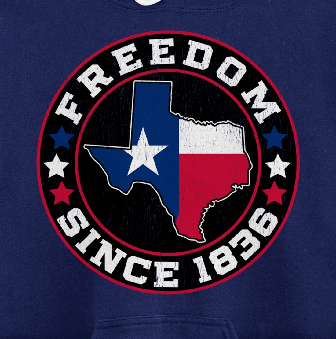 Freedom Since 1836 Texas Independence Day Pullover Hoodie