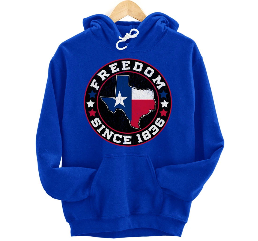 Freedom Since 1836 Texas Independence Day Pullover Hoodie