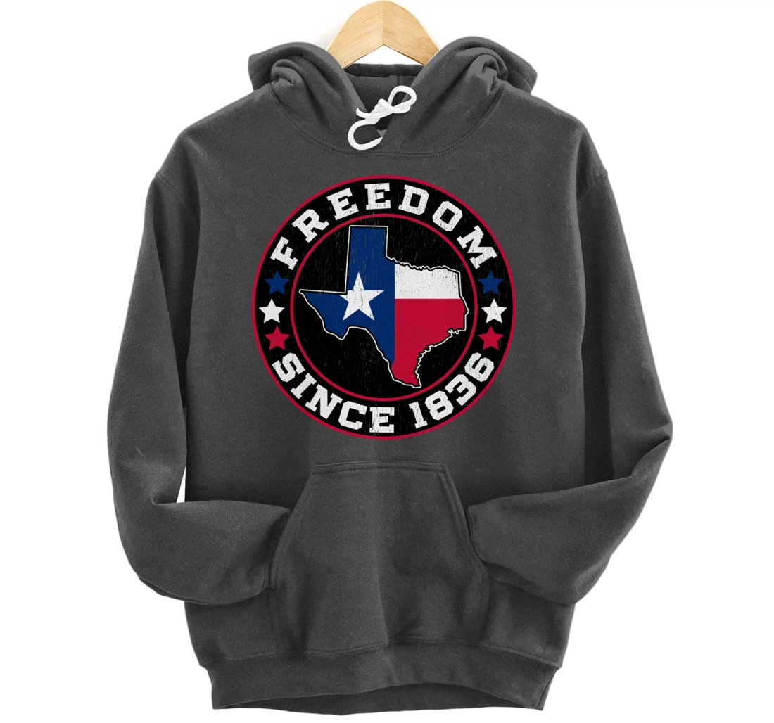 Freedom Since 1836 Texas Independence Day Pullover Hoodie