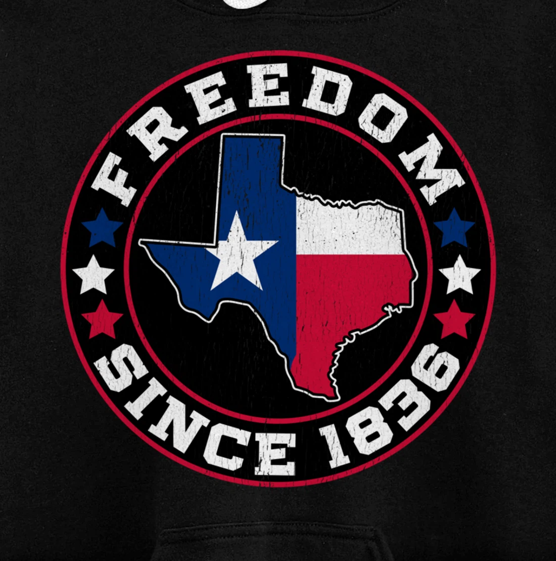 Freedom Since 1836 Texas Independence Day Pullover Hoodie