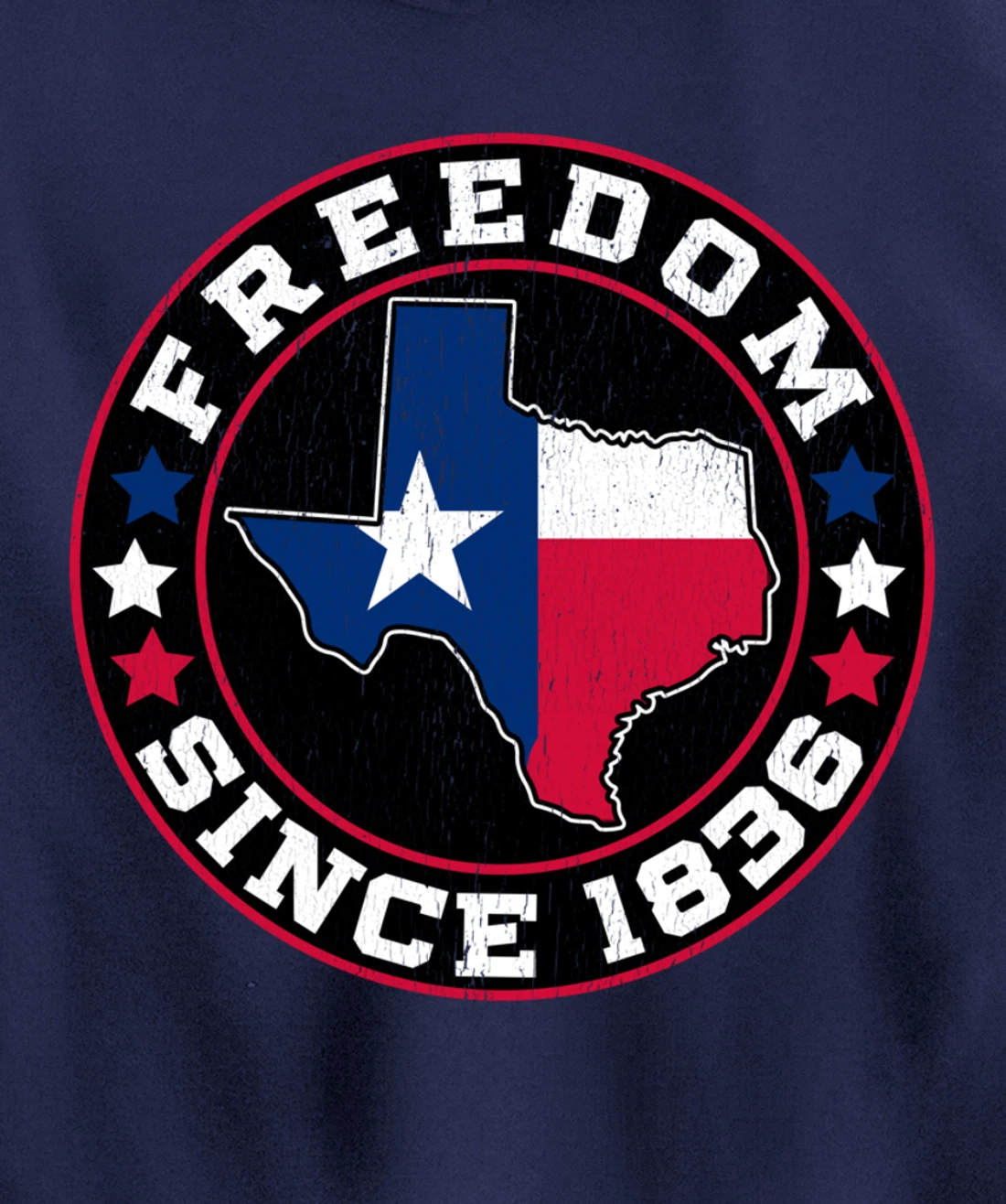 Freedom Since 1836 Texas Independence Day Pullover Hoodie