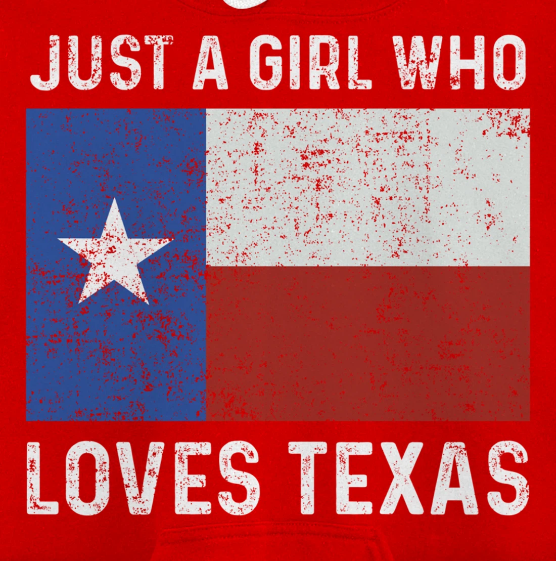 Girl Love Texas Flag Star State USA Pullover Hoodie