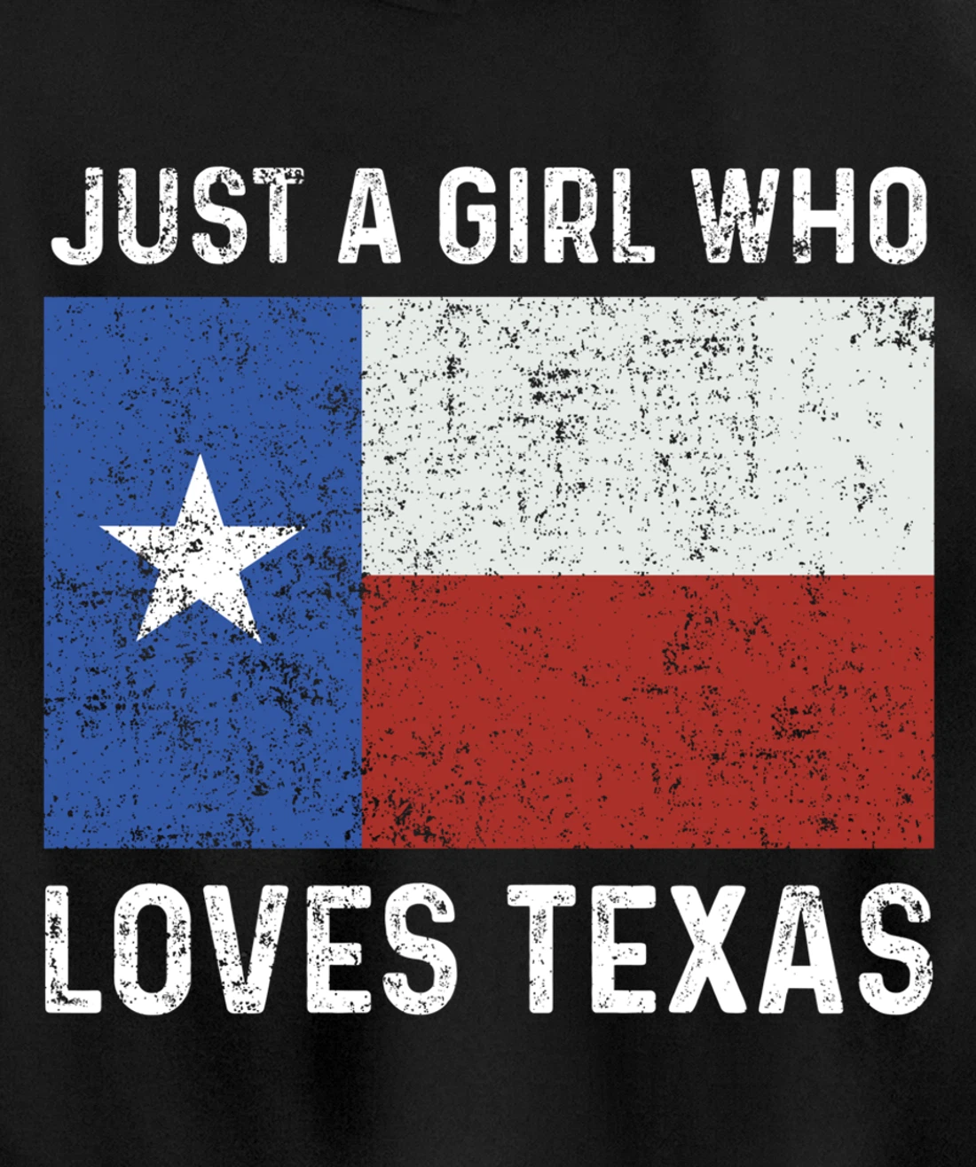 Girl Love Texas Flag Star State USA Pullover Hoodie