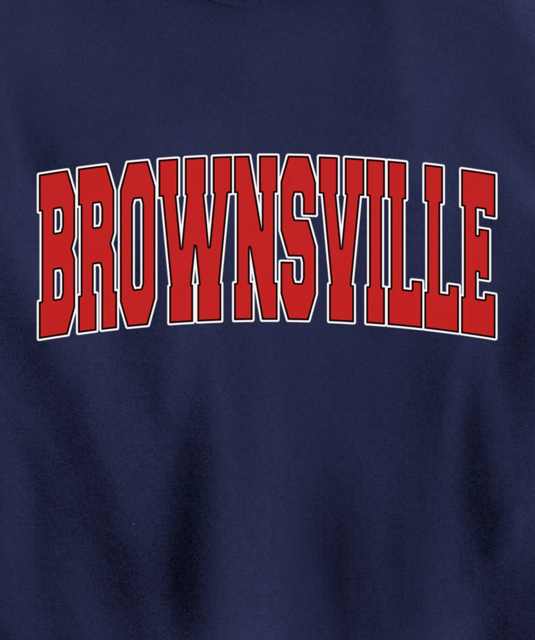 BROWNSVILLE TX TEXAS Varsity Style USA Vintage Sports Pullover Hoodie