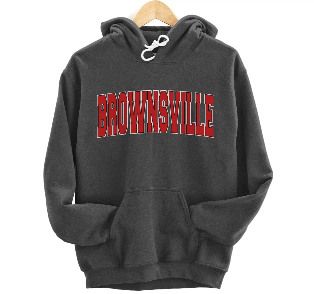 BROWNSVILLE TX TEXAS Varsity Style USA Vintage Sports Pullover Hoodie
