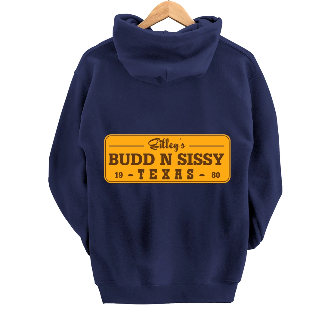 Funny Gilley's Bud N Sissy Texas Cowboy Gift Pullover Hoodie