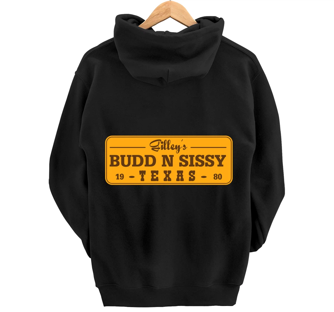 Funny Gilley's Bud N Sissy Texas Cowboy Gift Pullover Hoodie