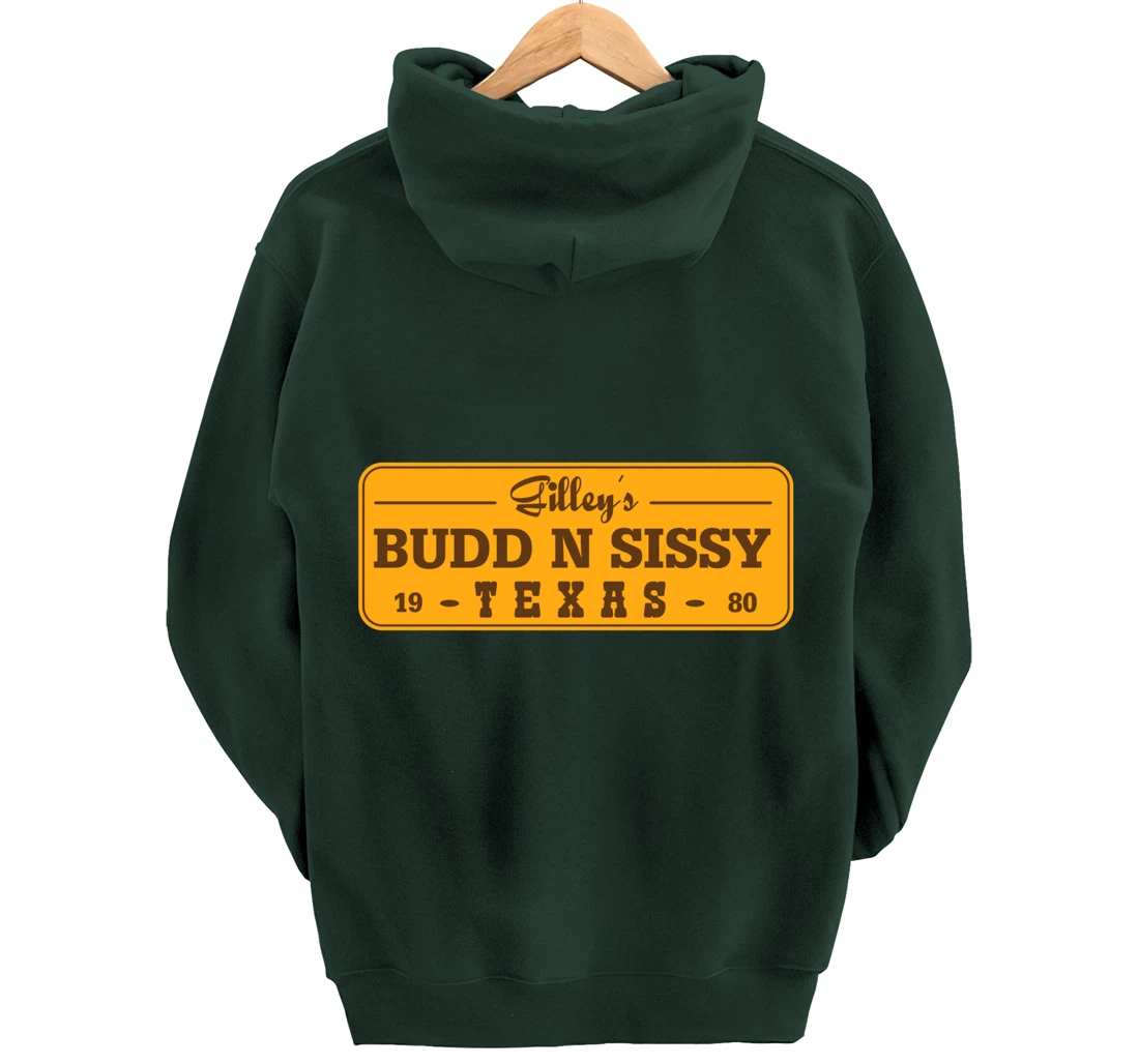 Funny Gilley's Bud N Sissy Texas Cowboy Gift Pullover Hoodie