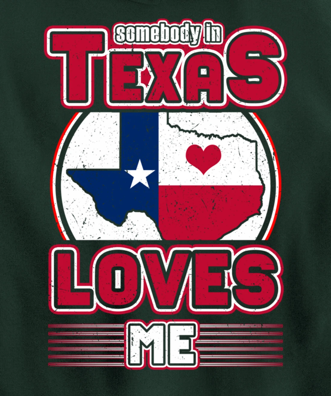 Somebody In Texas Loves Me Pullover Hoodie