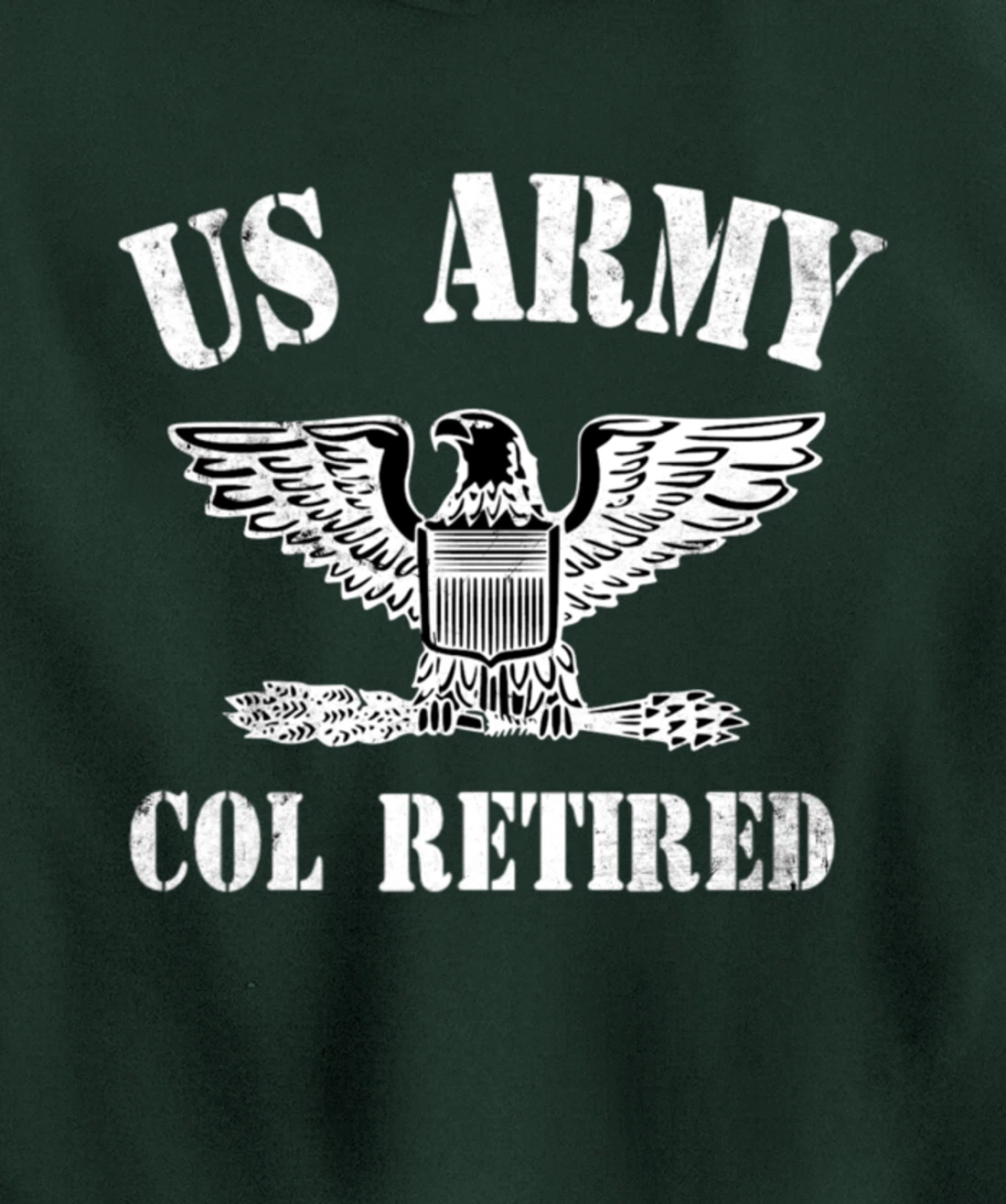 Retired Army Full Bird Colonel Military Veteran Retiree Pullover Hoodie