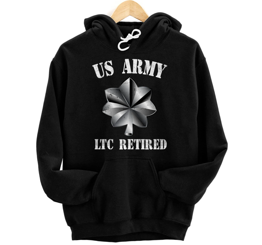 Retired Army Lieutenant Colonel Military Veteran Retiree Pullover Hoodie