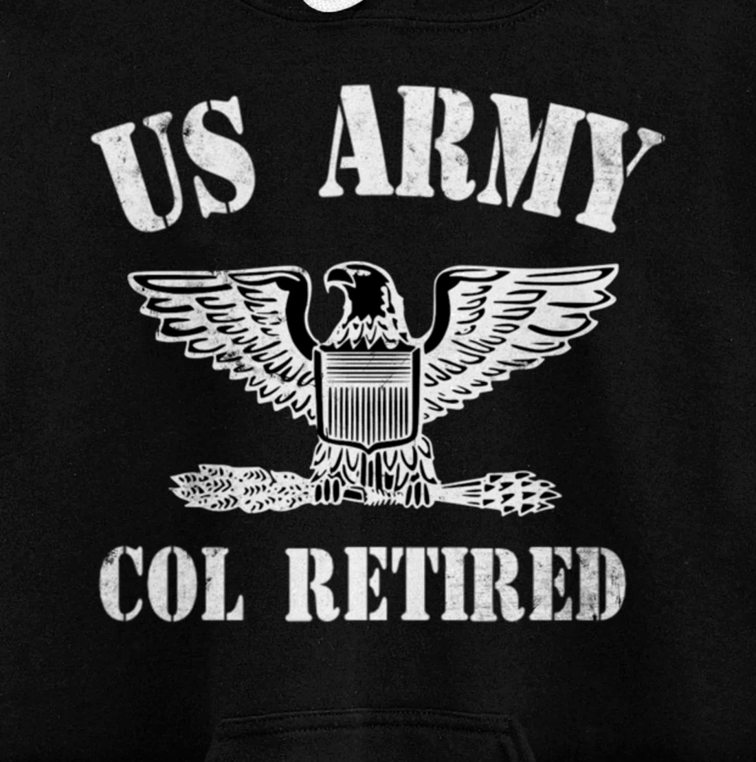 Retired Army Full Bird Colonel Military Veteran Retiree Pullover Hoodie