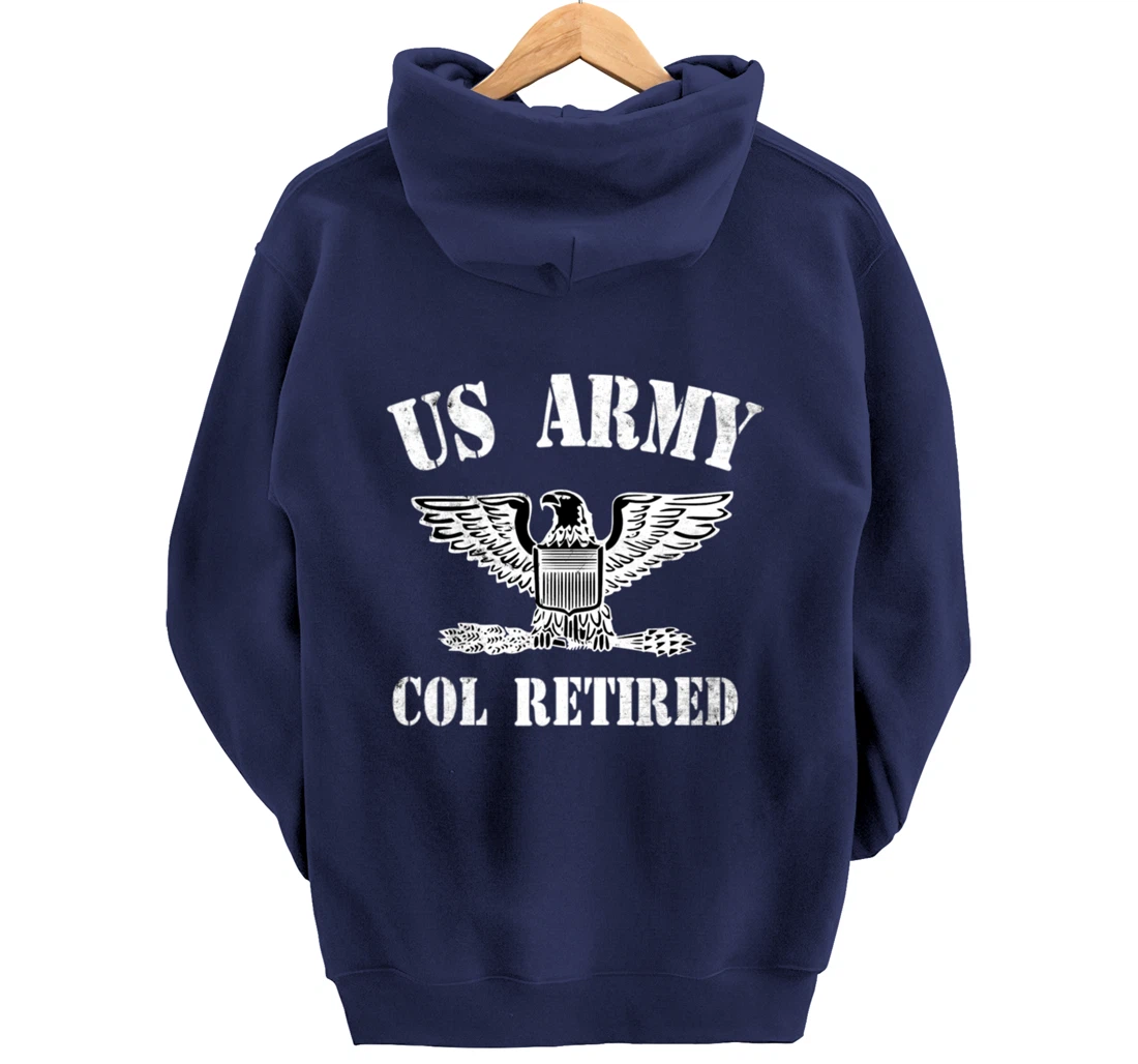 Retired Army Full Bird Colonel Military Veteran Retiree Pullover Hoodie