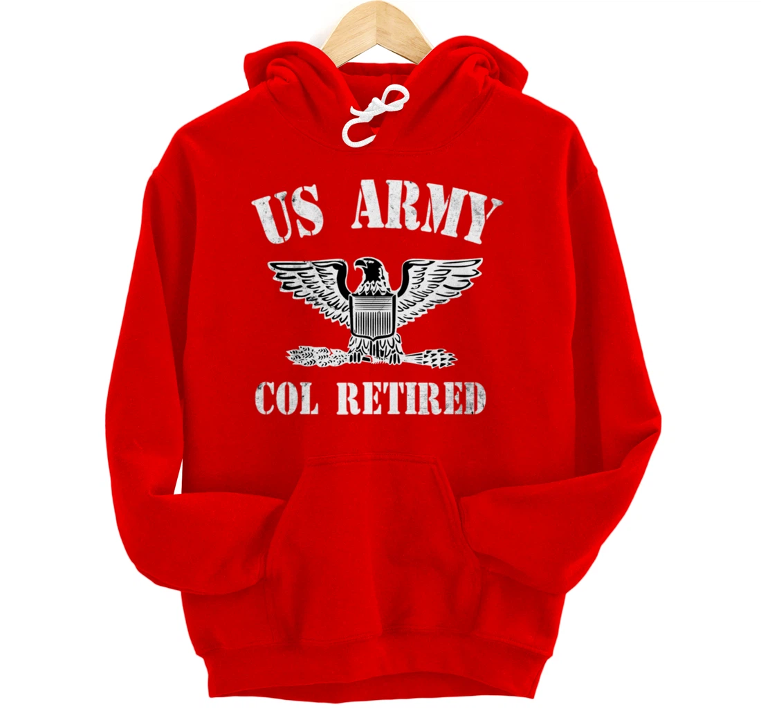 Retired Army Full Bird Colonel Military Veteran Retiree Pullover Hoodie