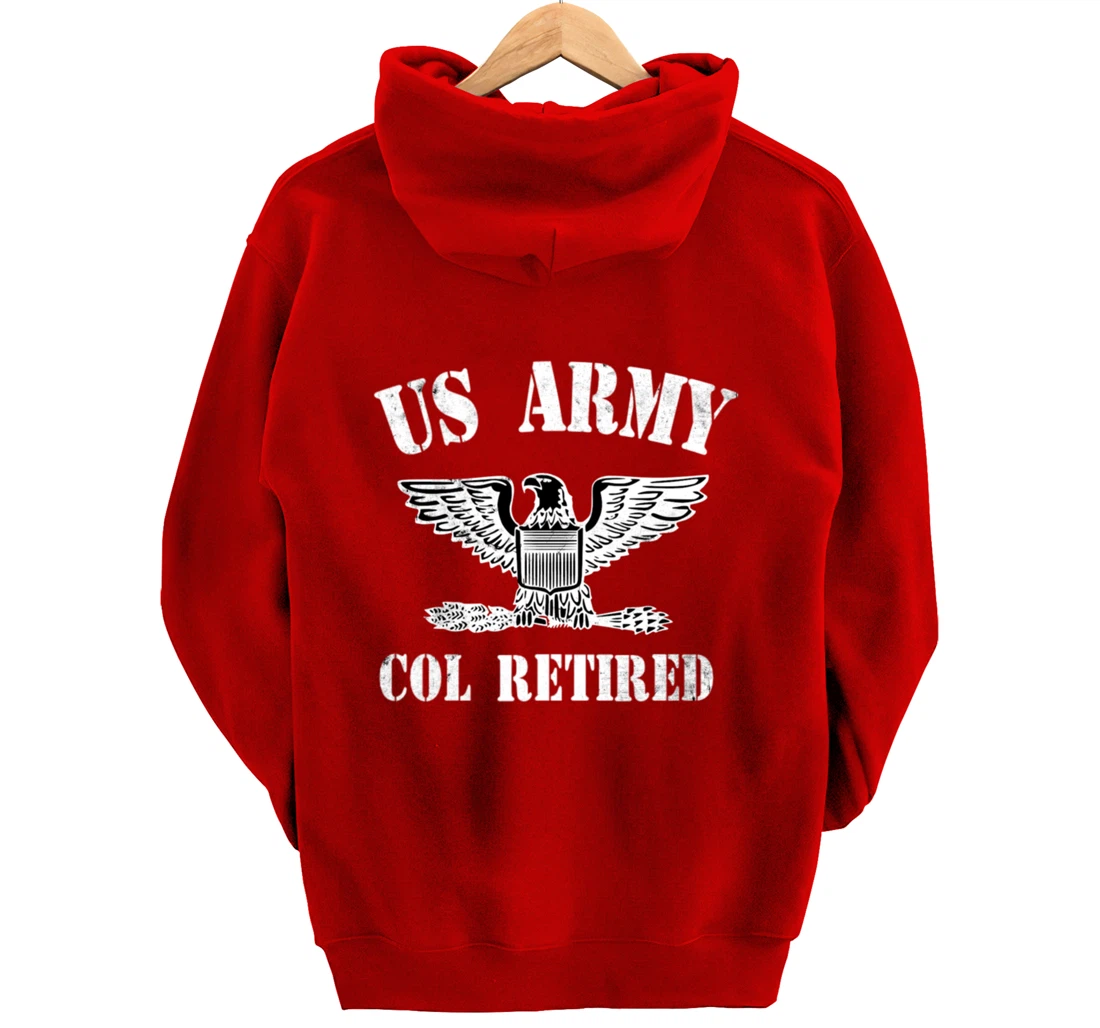 Retired Army Full Bird Colonel Military Veteran Retiree Pullover Hoodie