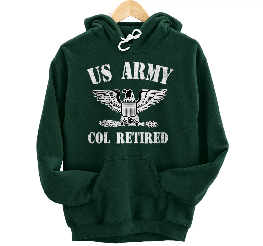 Retired Army Full Bird Colonel Military Veteran Retiree Pullover Hoodie