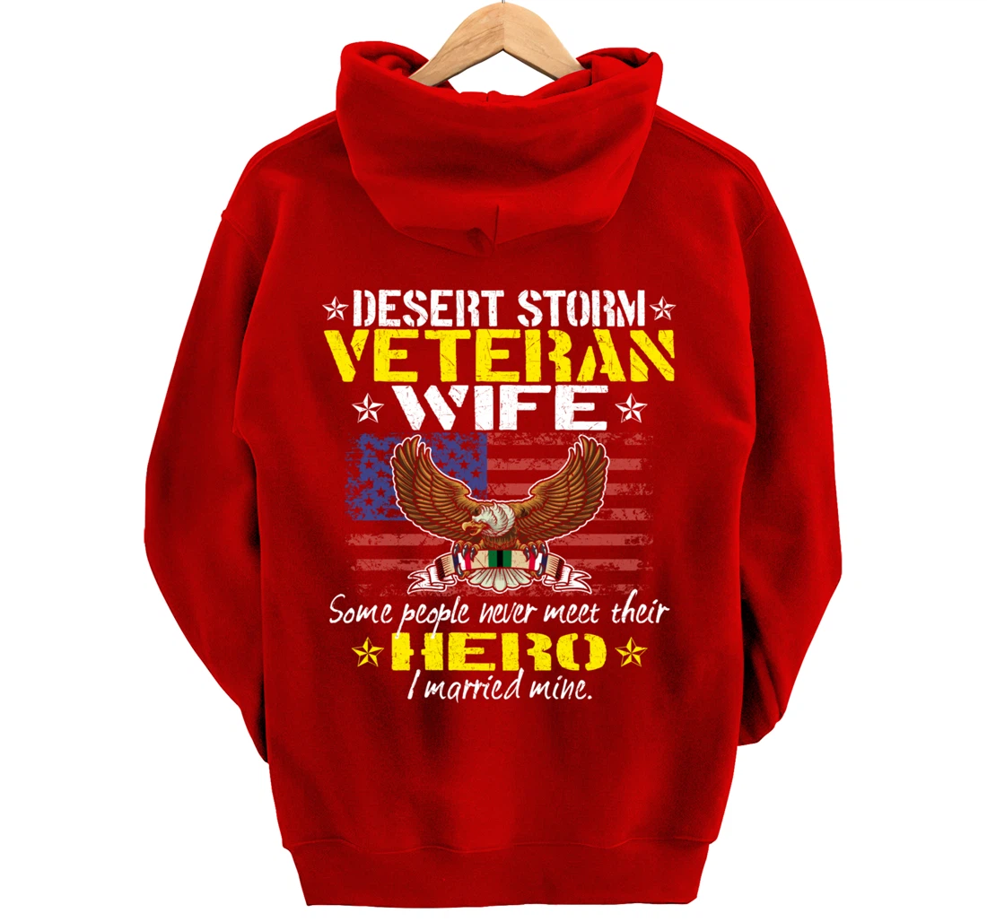 Some People Never Meet Their Hero Desert Storm Veteran Wife Pullover Hoodie