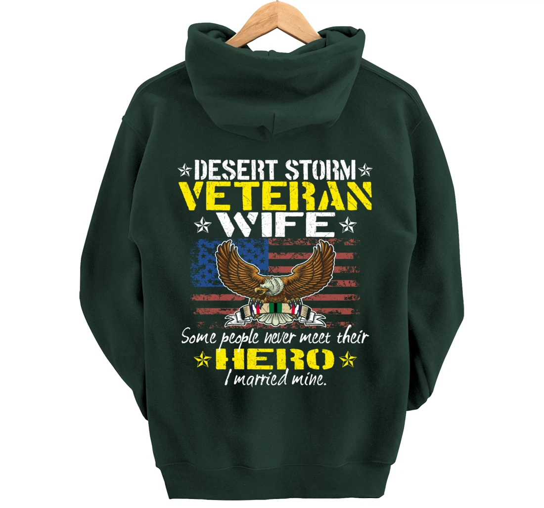 Some People Never Meet Their Hero Desert Storm Veteran Wife Pullover Hoodie