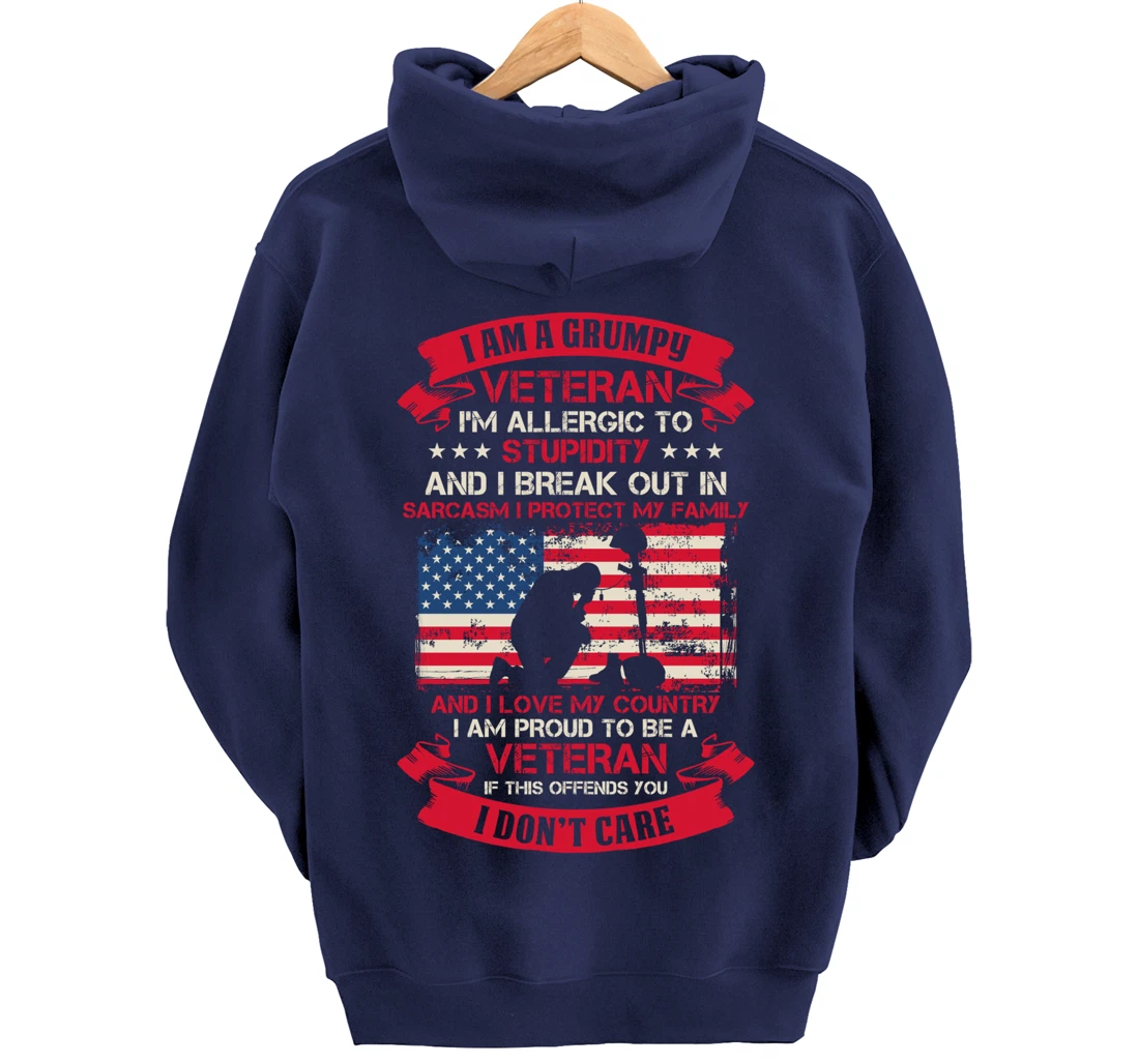 I'm A Grumpy Veteran - Proud To Be A Veteran Pullover Hoodie