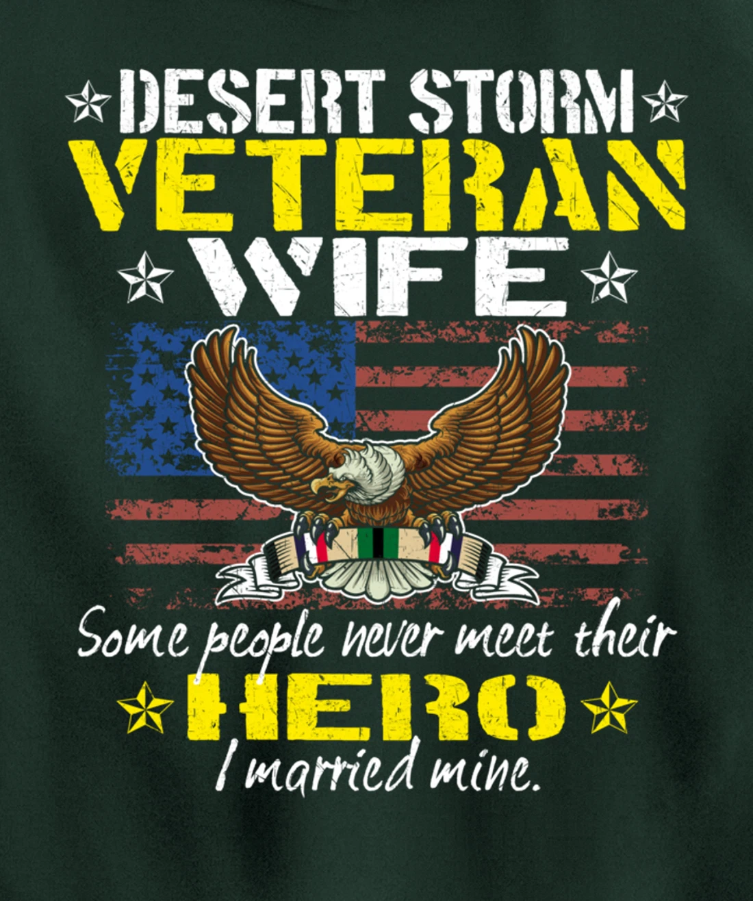 Some People Never Meet Their Hero Desert Storm Veteran Wife Pullover Hoodie