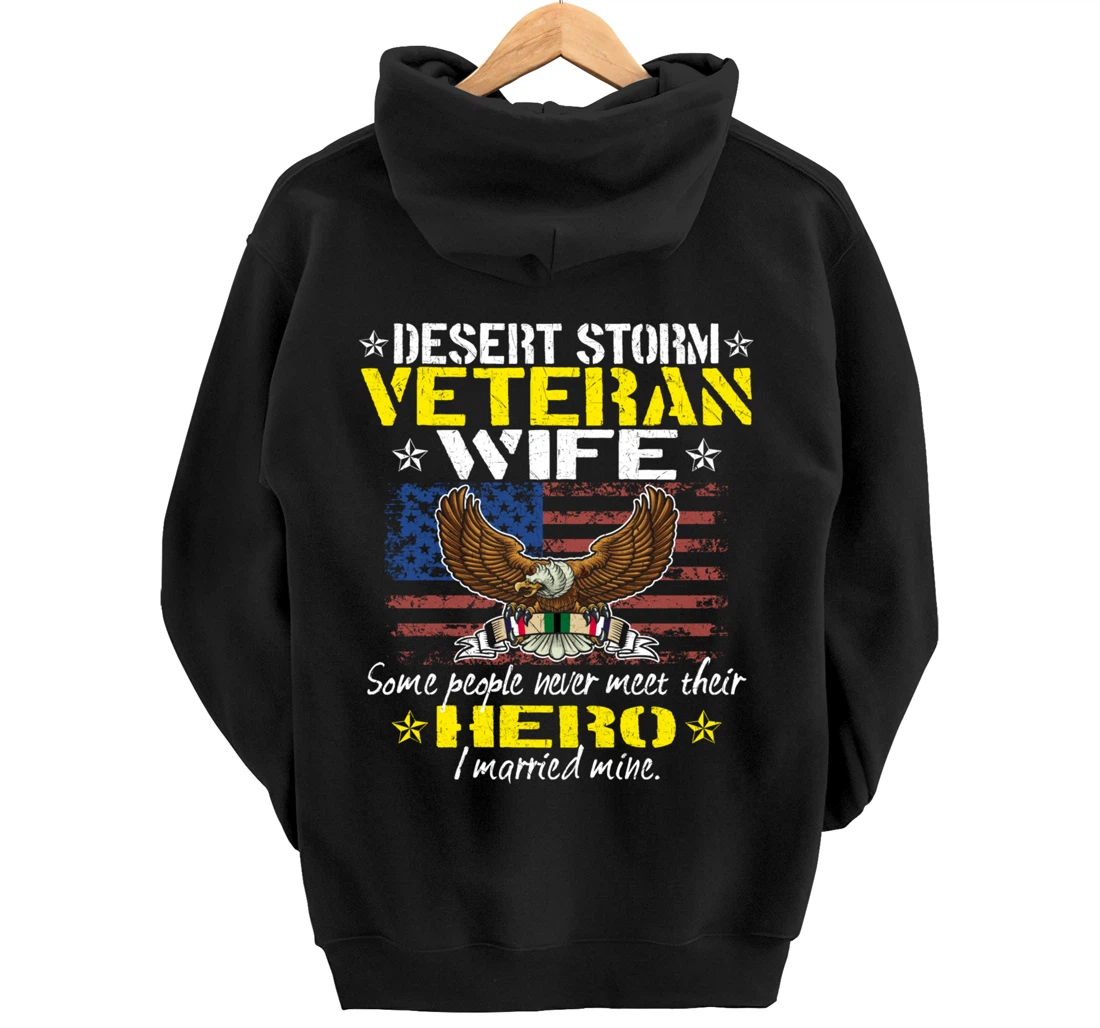 Some People Never Meet Their Hero Desert Storm Veteran Wife Pullover Hoodie