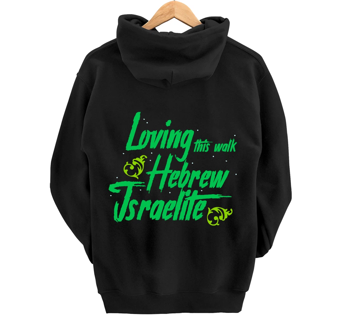 Hebrew Israelite Clothing Loving This Walk Judah Jewish Pullover Hoodie