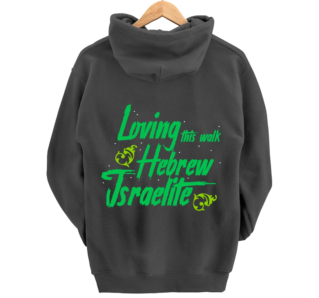 Hebrew Israelite Clothing Loving This Walk Judah Jewish Pullover Hoodie