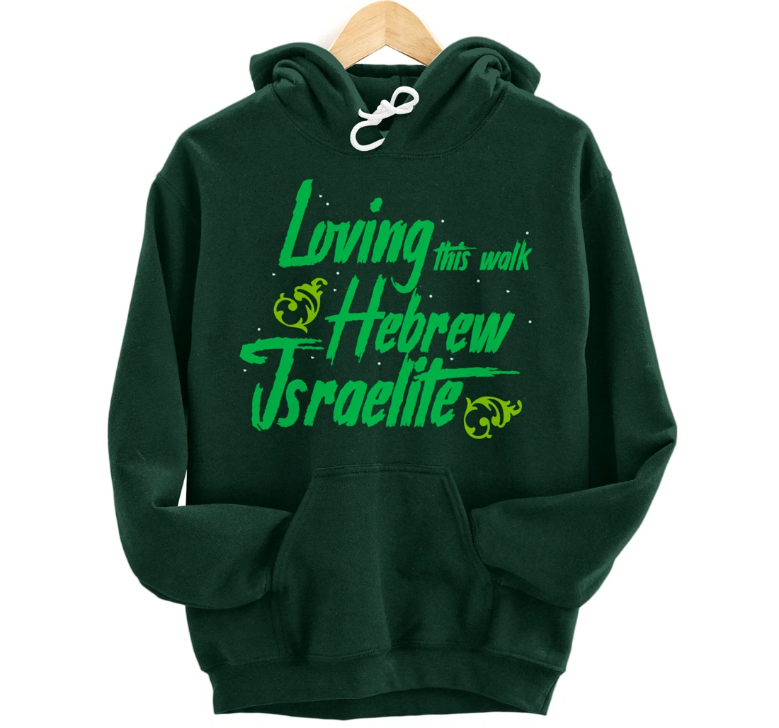 Hebrew Israelite Clothing Loving This Walk Judah Jewish Pullover Hoodie