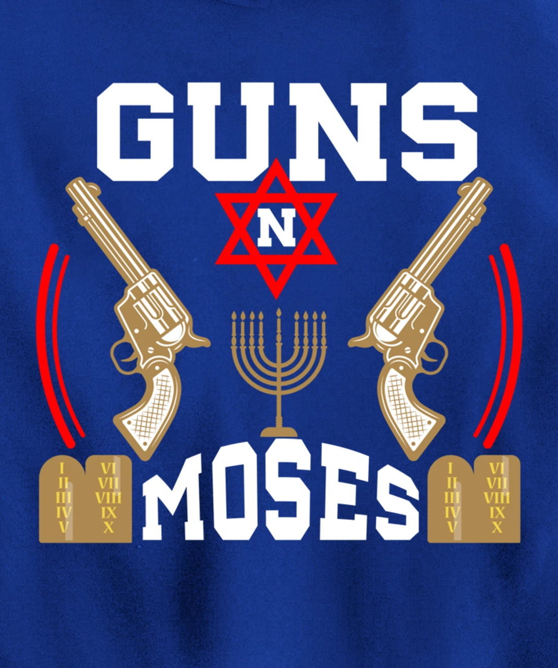 Guns N Moses Jewish Israeli Army Judaism Hebrew Pullover Hoodie