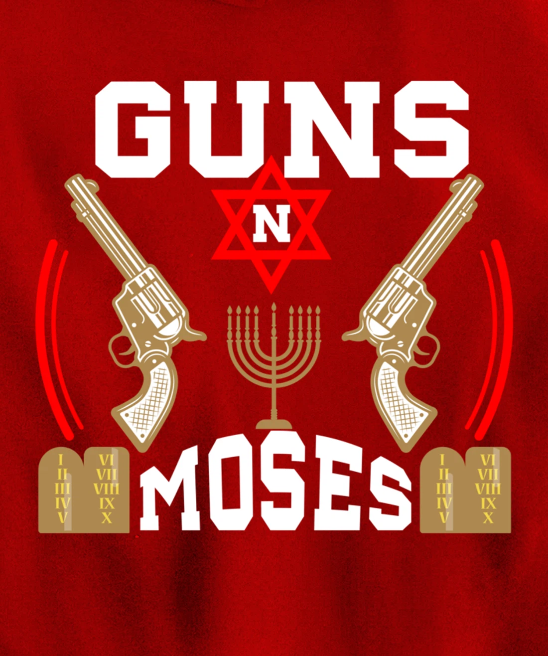 Guns N Moses Jewish Israeli Army Judaism Hebrew Pullover Hoodie