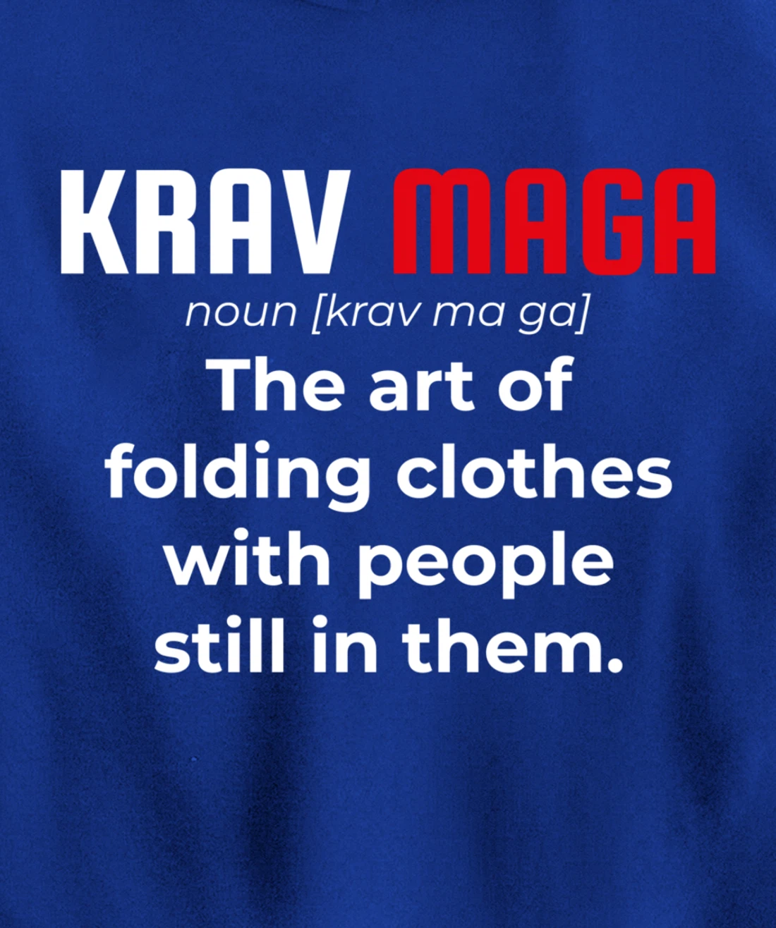 Krav Maga Israeli Funny Definition Dictionary Pullover Hoodie