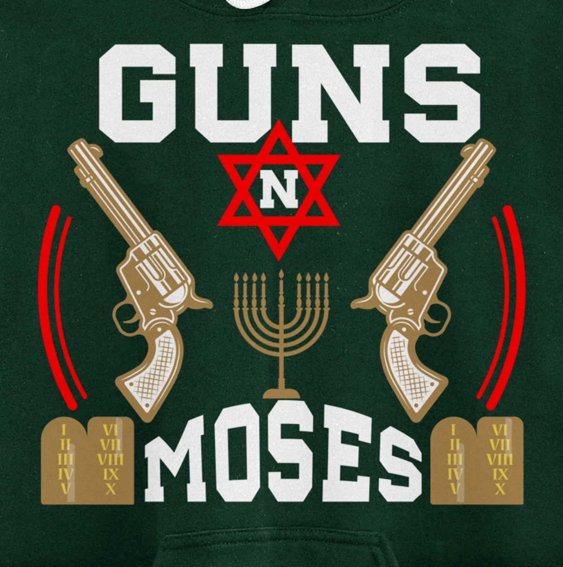Guns N Moses Jewish Israeli Army Judaism Hebrew Pullover Hoodie