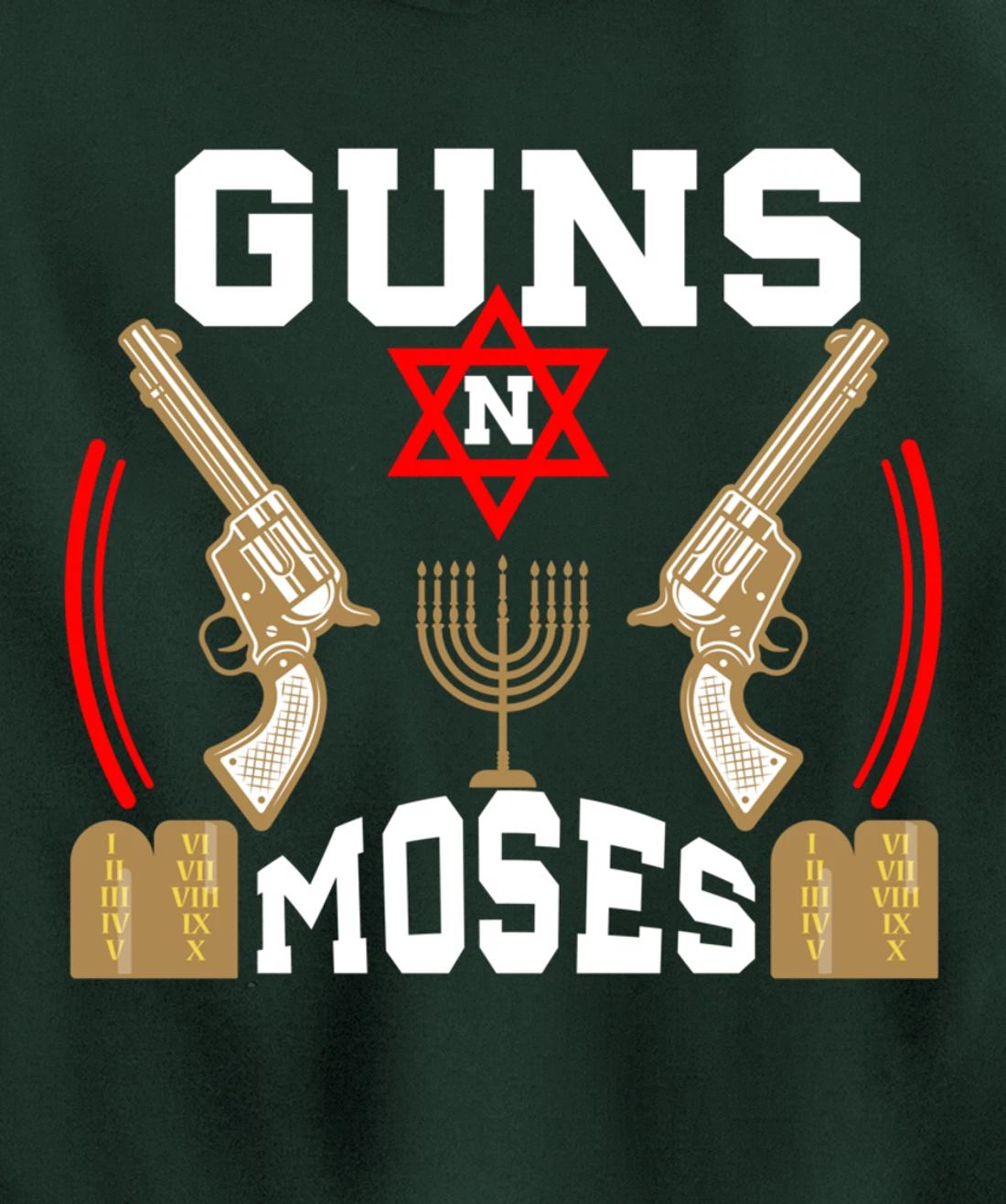 Guns N Moses Jewish Israeli Army Judaism Hebrew Pullover Hoodie