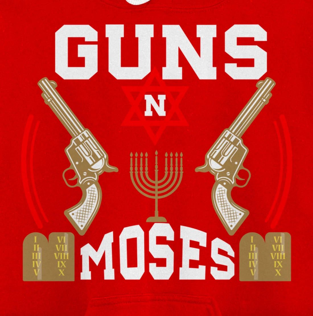 Guns N Moses Jewish Israeli Army Judaism Hebrew Pullover Hoodie