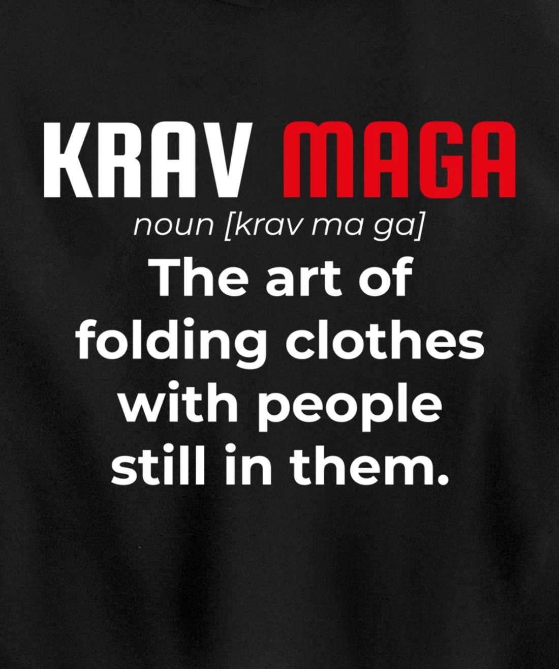 Krav Maga Israeli Funny Definition Dictionary Pullover Hoodie
