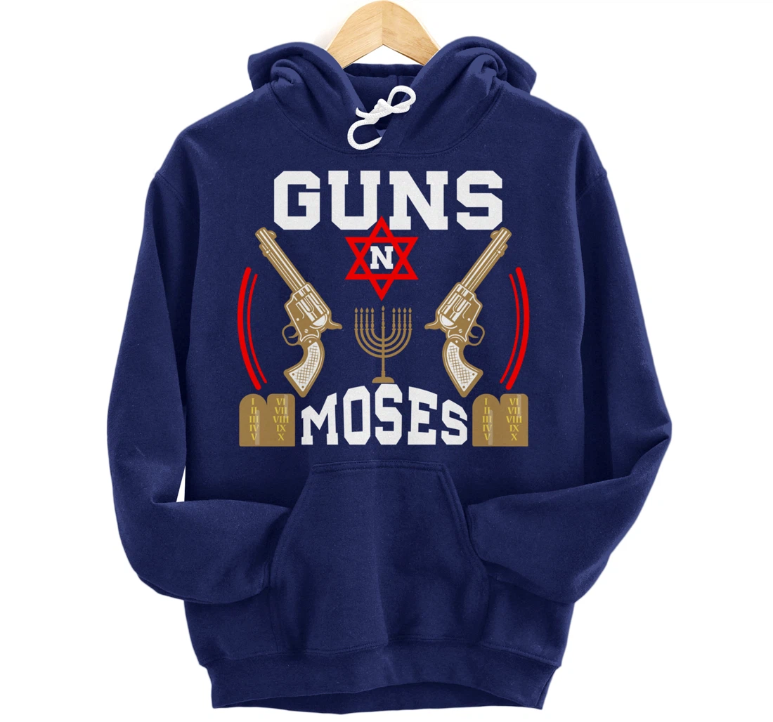 Guns N Moses Jewish Israeli Army Judaism Hebrew Pullover Hoodie
