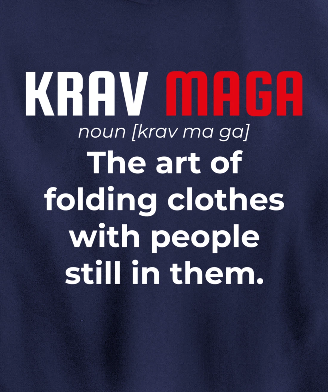 Krav Maga Israeli Funny Definition Dictionary Pullover Hoodie