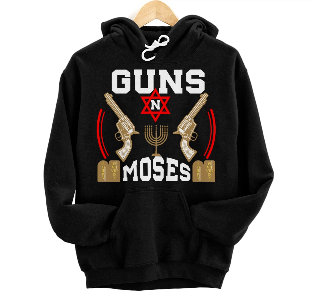 Guns N Moses Jewish Israeli Army Judaism Hebrew Pullover Hoodie