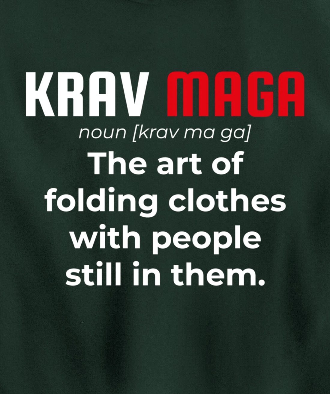 Krav Maga Israeli Funny Definition Dictionary Pullover Hoodie