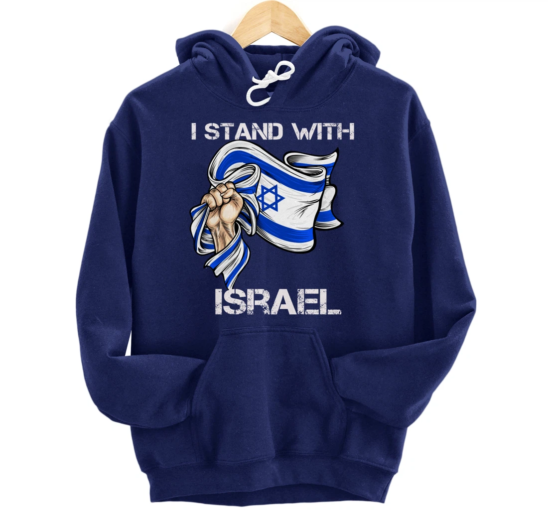 I Stand With Israel Support Israel Love Israeli Brotherhood Pullover Hoodie