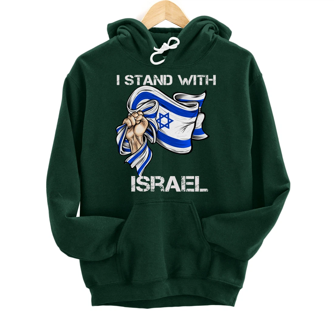I Stand With Israel Support Israel Love Israeli Brotherhood Pullover Hoodie