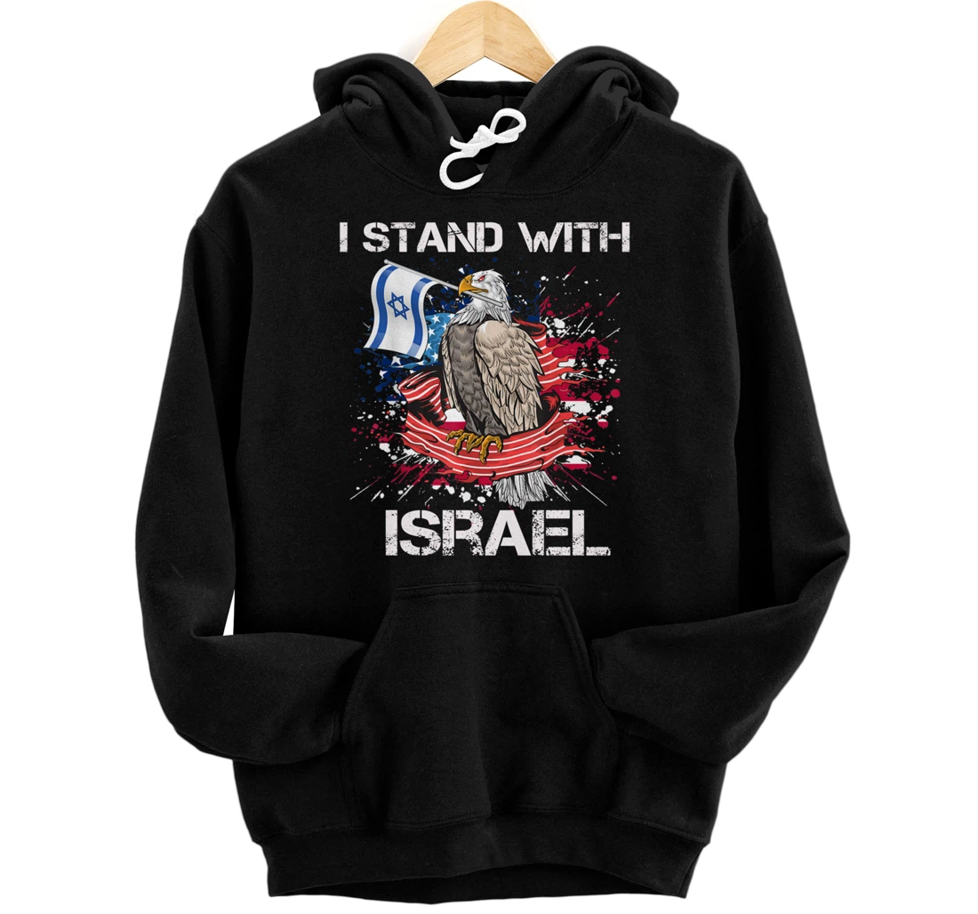 I Stand With Israel Support Israel Love Israeli Brotherhood Pullover Hoodie